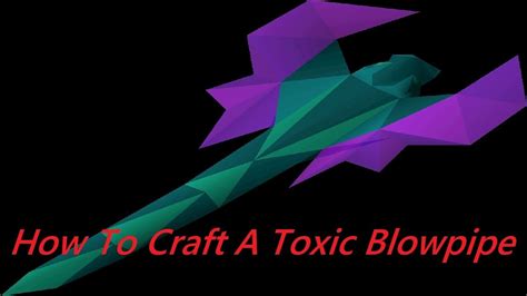 how to use toxic blowpipe.